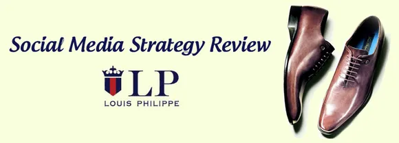 Social Media Strategy Review : Louis Philippe