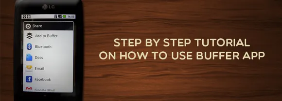 [Video Walkthrough] Step By Step Tutorial On How To Use Buffer App