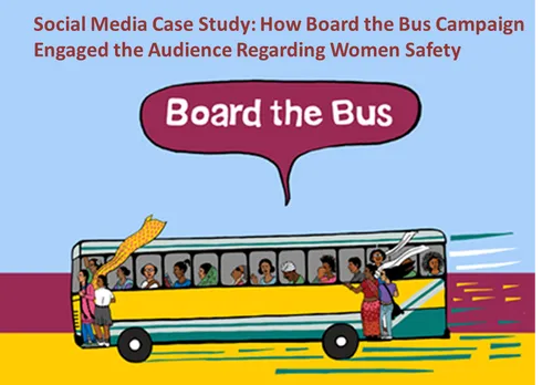 Social Media Case Study: How #BoardTheBus Campaign Engaged the Audience Regarding Women Safety 