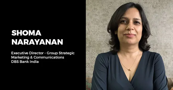 Interview: We're careful not to sugar-coat our messaging says Shoma Narayanan, DBS Bank India