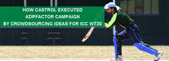 Social Media Campaign Review : How Castrol Executed #ZipFactor Campaign by Crowdsourcing Ideas For ICC WT20