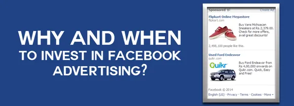 Why And When To Invest In Facebook Advertising?   