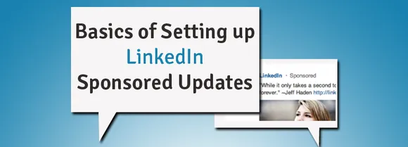 [Video Walkthrough] Basics of Setting up Your Linkedin Sponsored Updates