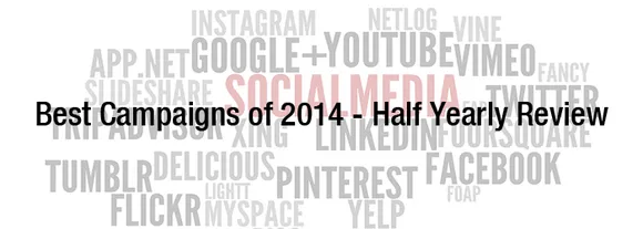 Best Social Media Campaigns of 2014 - Half Yearly Review