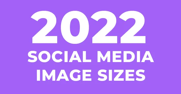 [Download] Social Media Creative Sizes Guidebook 2022