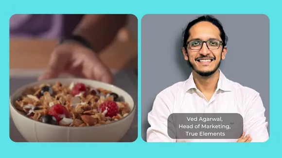 True Elements’ Ved Agarwal shares the recipe for healthy food marketing