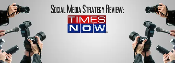 Social Media Strategy Review: Times Now
