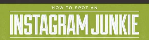[Infographic] How to Spot an Instagram Junkie