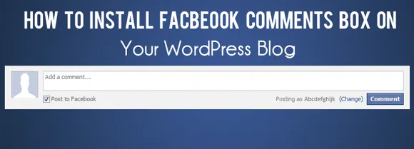 [Video Walkthrough] How to Install Facebook Comments Box on Your Wordpress Blog