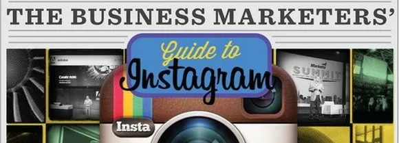[Infographic] The Business Marketers' Guide to Instagram