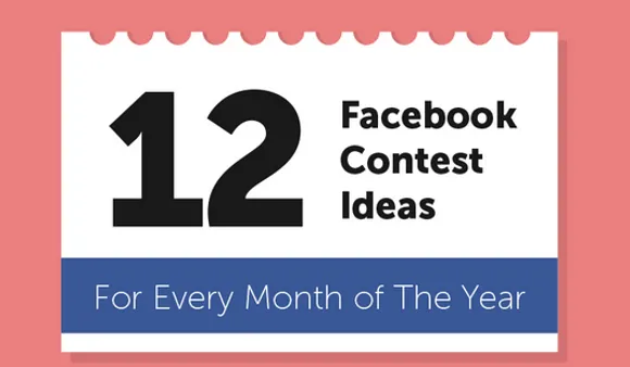 [Infographic] 12 Fantastic Facebook Contest Ideas For Every Month of the Year