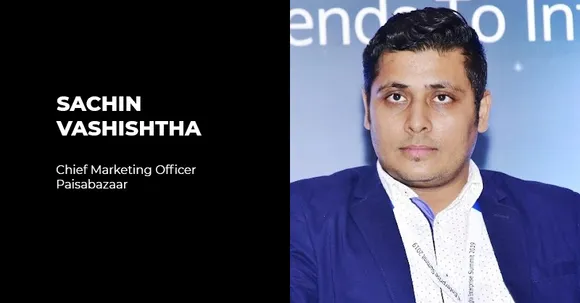 Paisabazaar’s Sachin Vashishtha elevated to Chief Marketing Officer