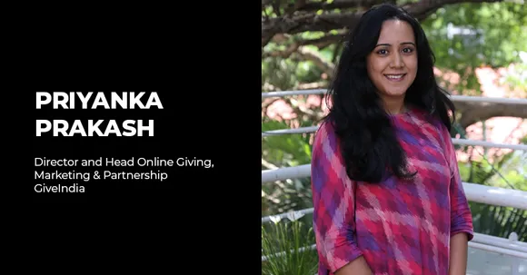 Priyanka Prakash on how GiveIndia uses social media to build credibility & raise funds