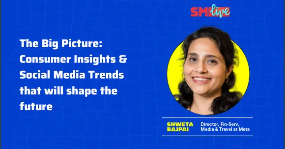 Shweta Bajpai, Meta on how social media is shaping India’s consumer behaviour