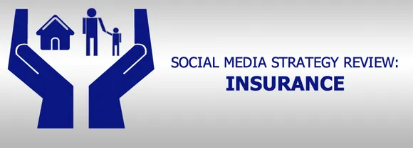 Social Media Strategy Review: Insurance Companies