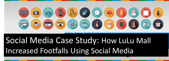 Social Media Case Study: How LuLu Mall Increased Sales by 29% Using Social Media