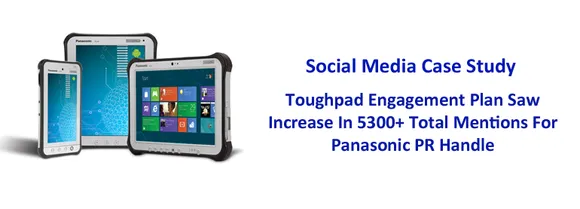 Social Media Case Study: How Panasonic Used Social Media to Build Buzz around its Toughpad Tablets