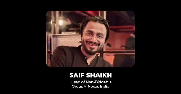 Saif Shaikh joins GroupM Nexus India as Head of Non-Biddable