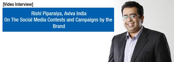 [Video interview] Rishi Piparaiya, Aviva India, on Their Social Media Contests and Campaigns