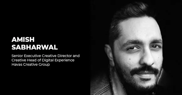 Havas Creative Group India appoints Amish Sabharwal as Senior ECD & Creative Head, Digital Experience