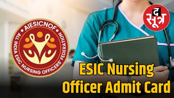 ESIC Nursing Officer Admit Card 2024