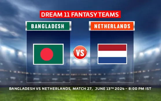 T20 World Cup 2024: BAN vs NED Dream11 Prediction, Match 27: Bangladesh vs Netherlands Playing 11, Fantasy Team today’s and more updates