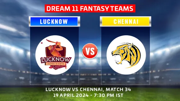 LSG vs CSK Dream11 Prediction, IPL 2024, Match 34: Lucknow Super Giants vs Chennai Super Kings playing XI, fantasy team today's, and squads