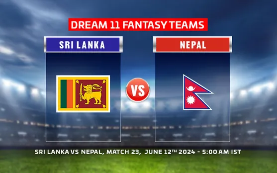 T20 World Cup 2024: Sri Lanka vs Nepal Dream11 Prediction, Match 23: SL vs NEP Playing XI, fantasy team today's & more updates