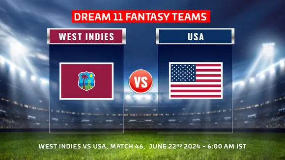 T20 World Cup 2024: WI vs USA Dream11 Prediction, Match 46: West Indies vs USA Playing 11, Fantasy Team today’s and more updates