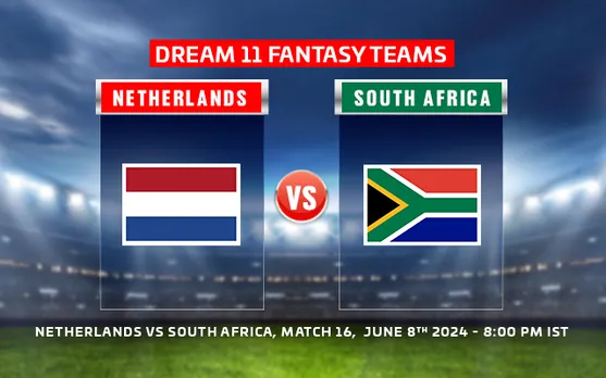 T20 World Cup 2024: NED vs SA Dream11 Prediction, Match 16: Netherlands vs South Africa Playing XI, fantasy team today's & more updates