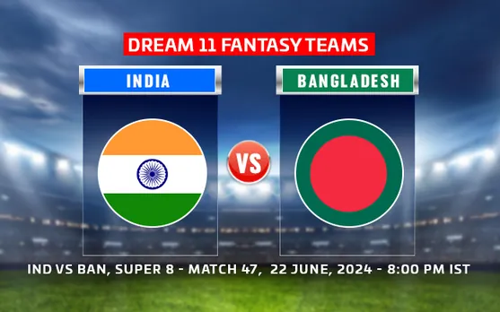 T20 World Cup 2024: IND vs BAN Dream11 Prediction, Match 47: India vs Bangladesh Playing 11, fantasy team today's & more updates