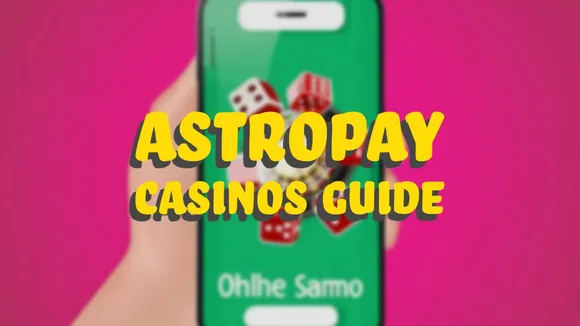 AstroPay Casinos Guide