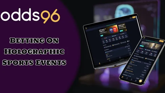New Holographic Betting Experience And Rs 20,000 Bonus From Odds96 In India