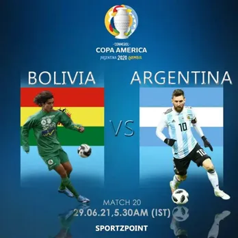 Bolivia vs Argentina Copa America 2021 Match Preview, Team News, Head to head, Dream 11 Prediction