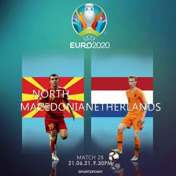 North Macedonia vs Netherlands: Euro 2020 Match Preview, Team News, Dream 11 Prediction