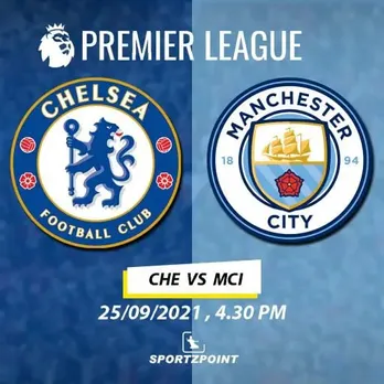 Chelsea vs Man City: Full match preview, lineup and Dream11 team prediction