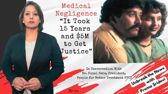 Medical Negligence: “It Took 15 Years and $5M to Get Justice in India"
