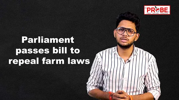 Winter session 2021: Parliament passes bill to repeal farm laws | The Probe