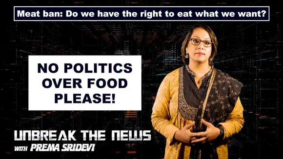 Meat ban: Do we have the right to eat what we want? | Unbreak The News with Prema Sridevi | Ep 12