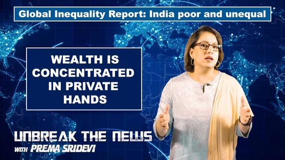 Global Inequality Report 2022: India poor and unequal | Unbreak the News with Prema Sridevi Ep - 13