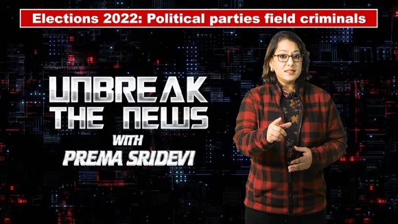 Elections 2022: Political parties field criminals | Unbreak the News with Prema Sridevi I Ep 22