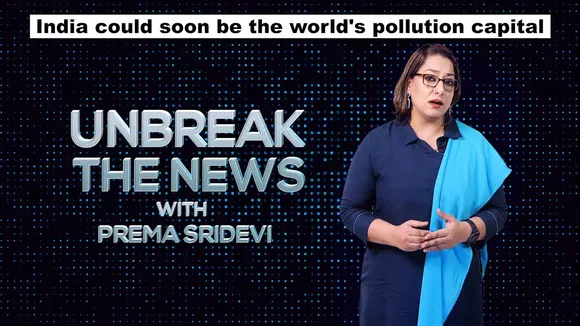 India could soon be the world's pollution capital | Unbreak the News with Prema Sridevi - Ep 41