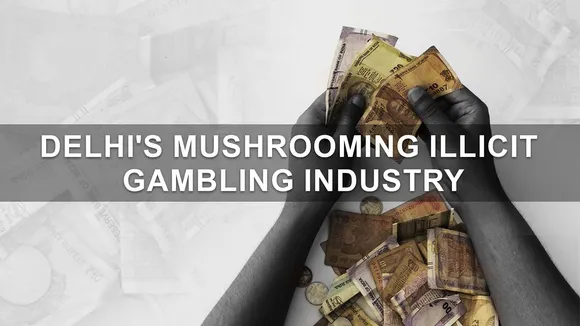 Delhi’s illicit gambling and betting hubs continue to operate with impunity