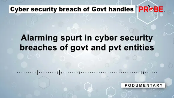 Sudden Spurt in Cyber Security Breaches, Govt Accounts Targeted