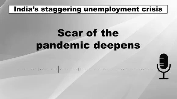 India’s staggering unemployment crisis | Scar of the pandemic deepens | The Probe Podumentary