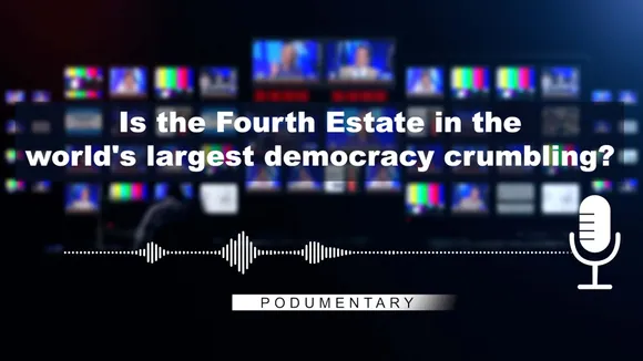 Is the Fourth Estate in the world's largest democracy crumbling? | Podumentary