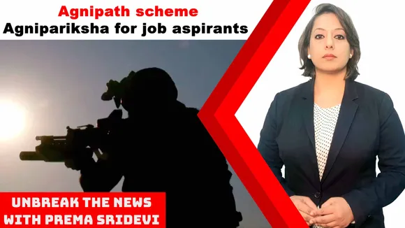 Agnipath scheme: Agnipariksha for job aspirants | Unbreak the News with Prema Sridevi – Ep 65