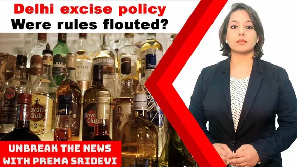 Delhi excise policy: Were rules flouted? | Unbreak the News with Prema Sridevi | Ep 74