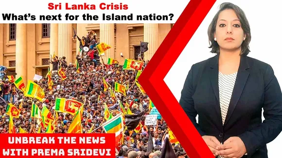 Sri Lanka Crisis: What’s next for the Island nation? | Unbreak the News with Prema Sridevi – Ep 72