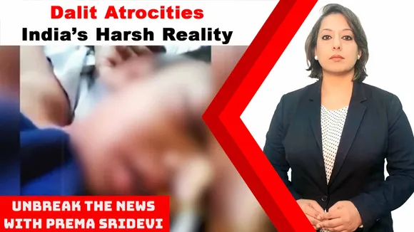 Dalit Atrocities: India’s Harsh Reality | UnBreak the News with Prema Sridevi | Ep 80
